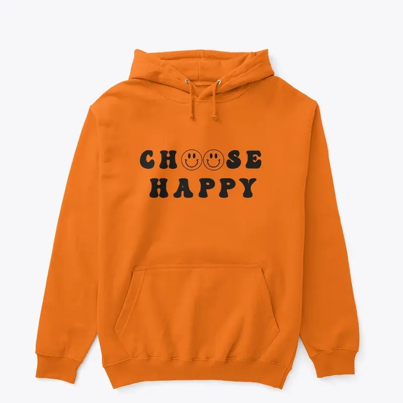 Choose Happy Classic Hoodie